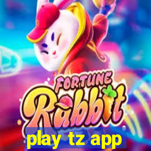 play tz app